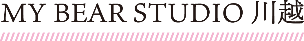 MY BEAR STUDIO 川越